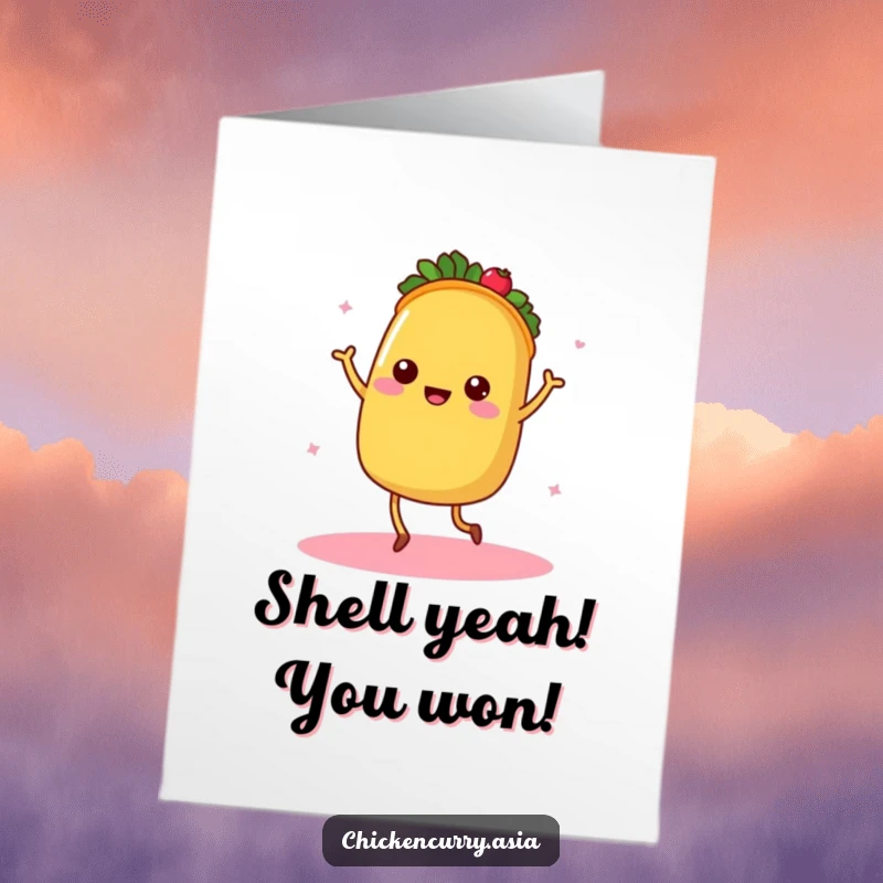 Funny free printable congratulations card showing a warm, dancing taco with tiny legs celebrating success.